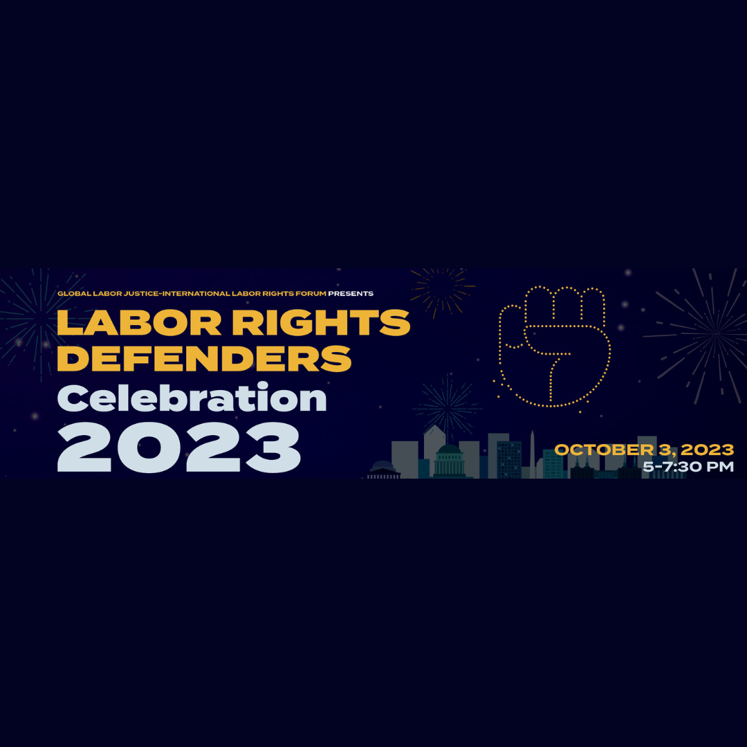 GLJILRF's 2023 Labor Rights Defenders Celebration Global Labor